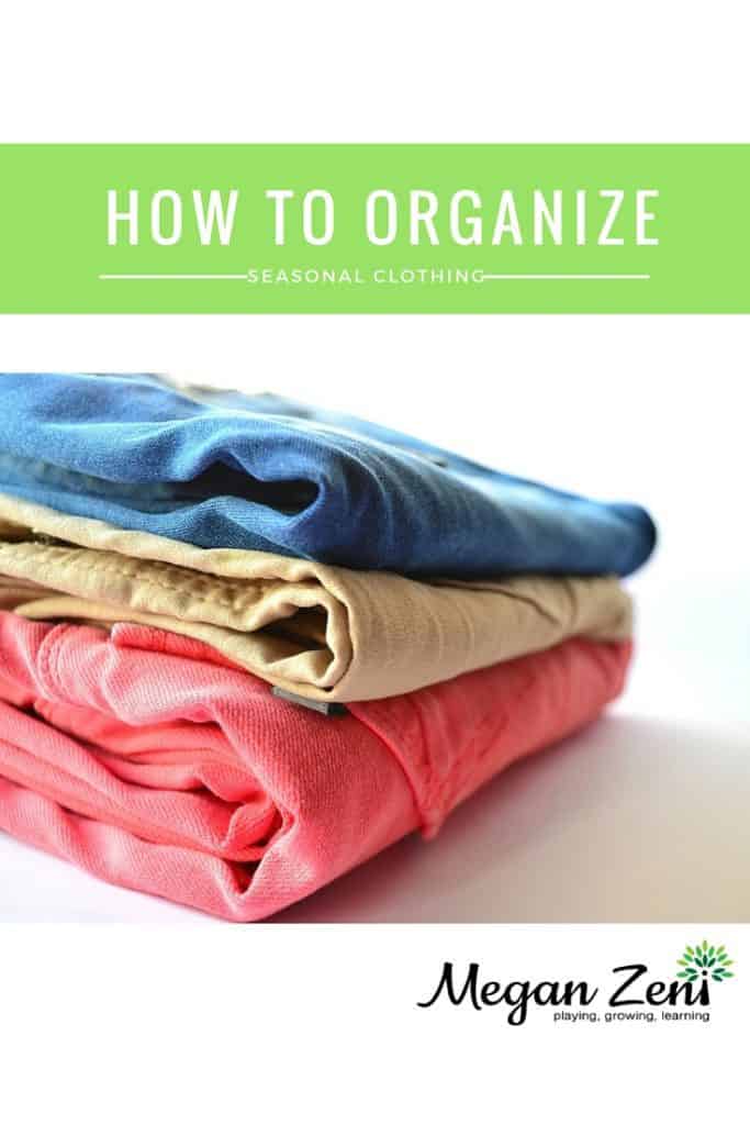 Organize seasonal clothing