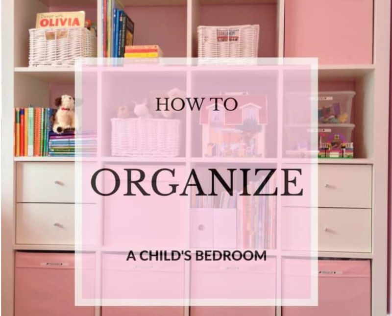 How to organize a kid's bedroom.