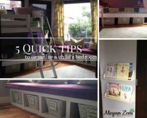 5 quick tips for organizing your child's bedroom